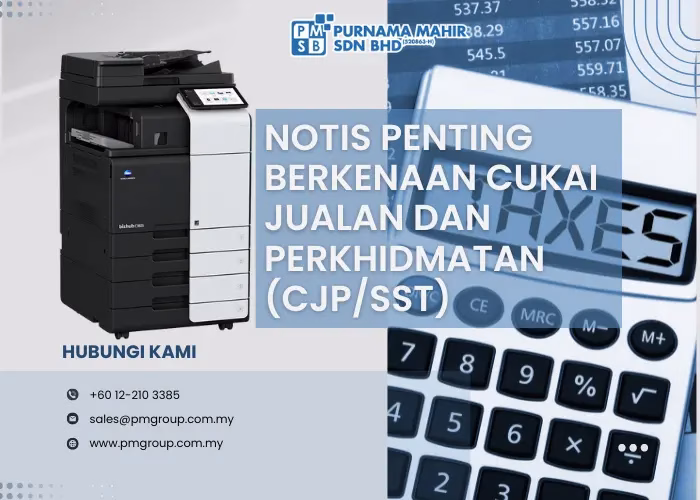 Notis Penting Berkenaan Cukai Jualan dan Perkhidmatan (CJP)